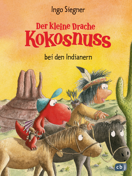 Title details for Der kleine Drache Kokosnuss bei den Indianern by Ingo Siegner - Available